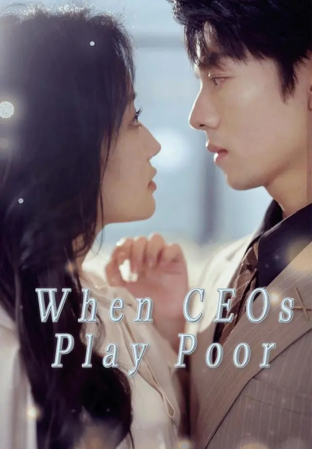 When CEOs Play Poor short drama poster