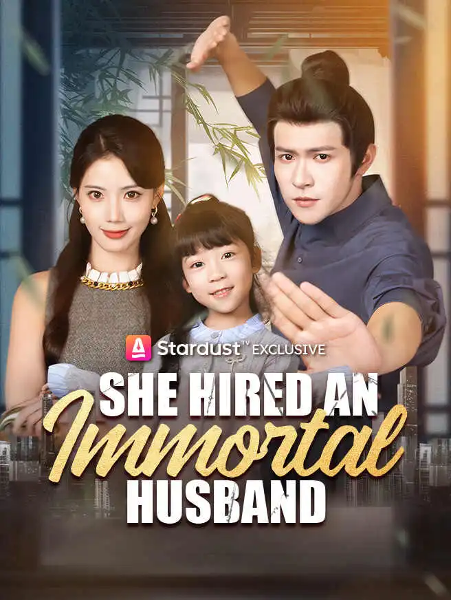 She Hired an Immortal Husband short drama poster