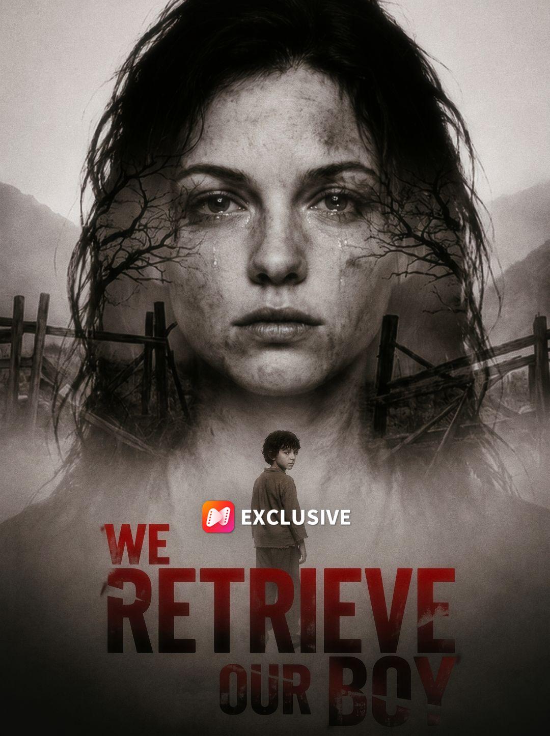 We Retrieve Our Boy short drama poster