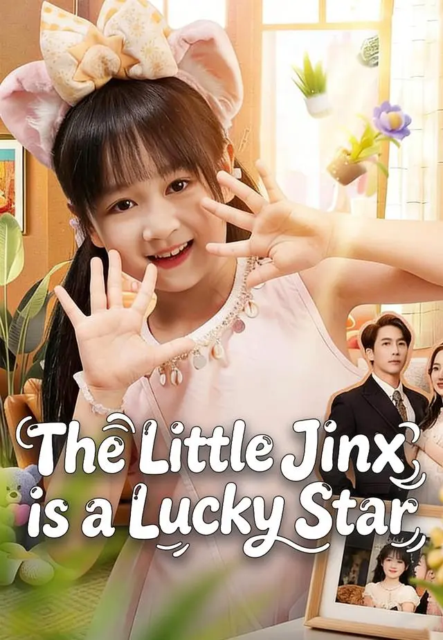 The Little Jinx is a Lucky Star short drama poster