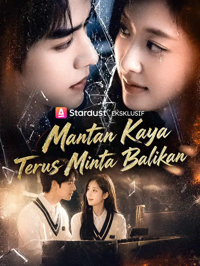 Mantan Kaya Terus Minta Balikan short drama poster