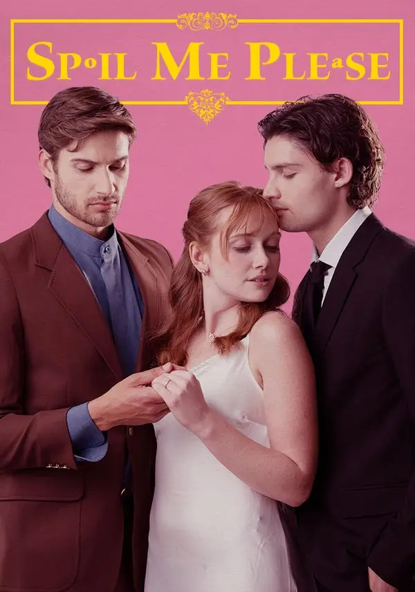 Spoil Me Please short drama poster