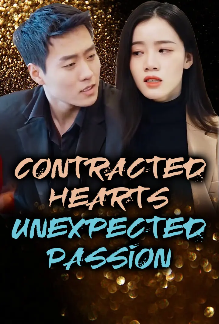 Contracted Hearts, Unexpected Passion short drama poster