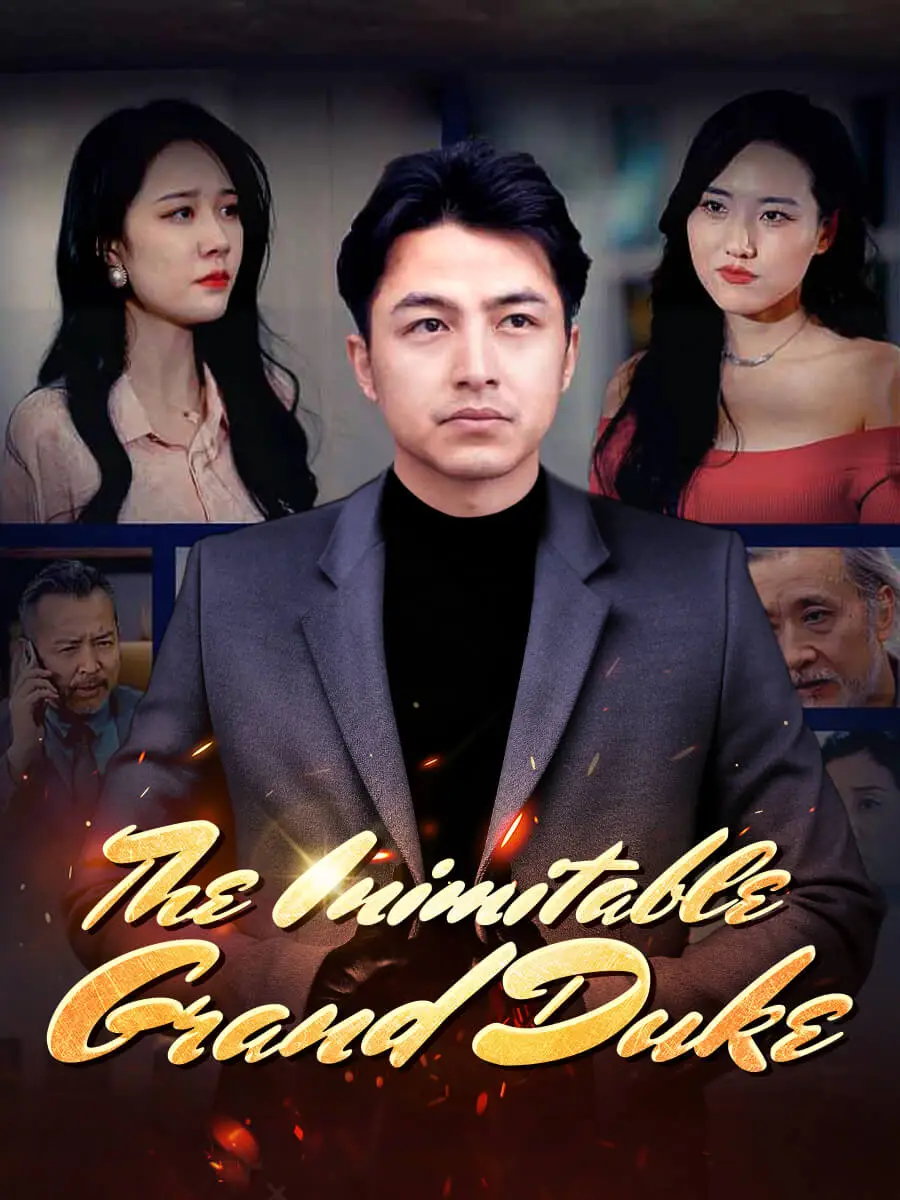 The Inimitable Grand Duke short drama poster