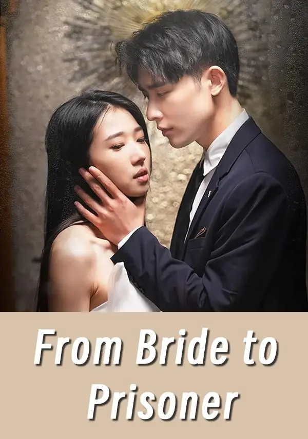 From Bride to Prisoner short drama poster