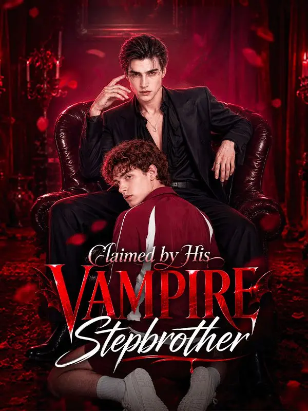 Claimed by His Vampire Stepbrother short drama poster