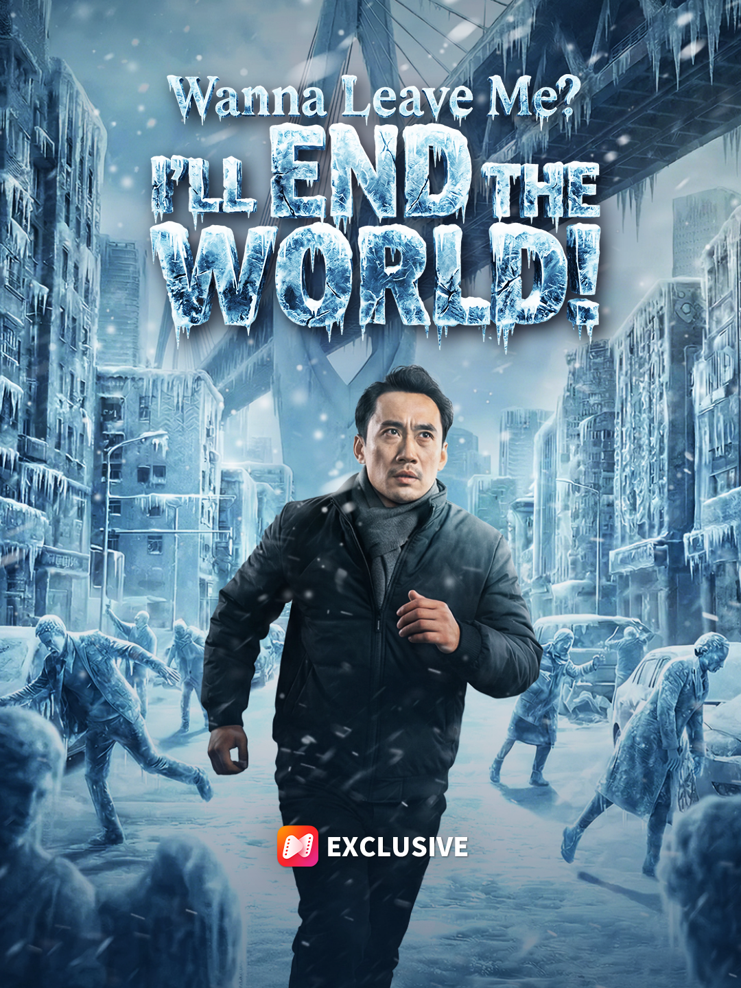 Wanna Leave Me? I’ll End the World! short drama poster