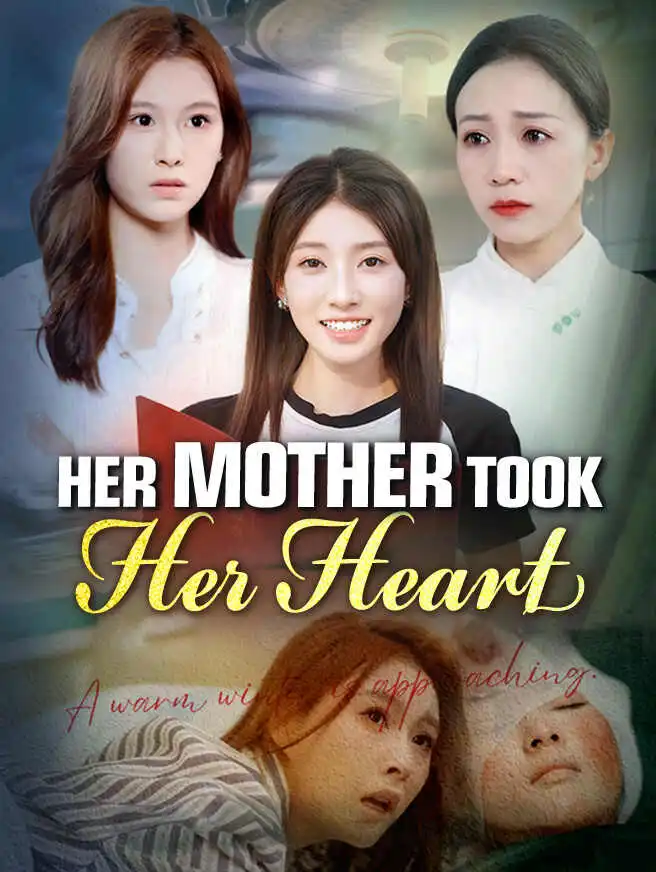 Her Mother Took Her Heart short drama poster