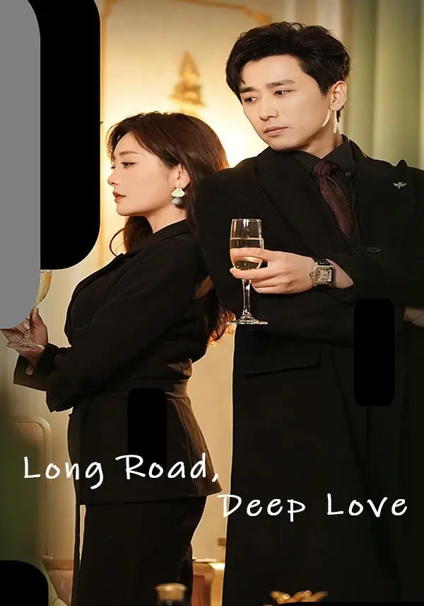 Long Road, Deep Love short drama poster