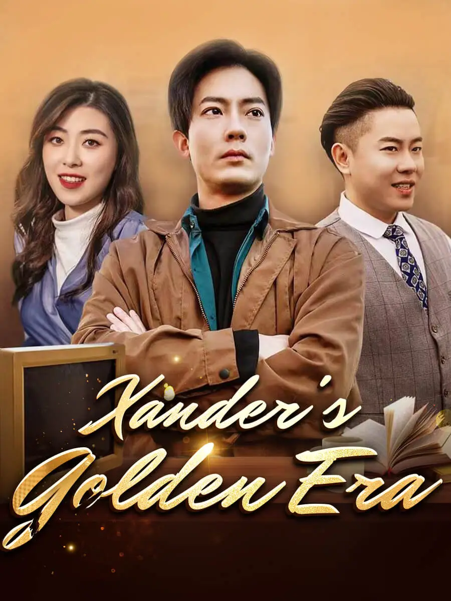 Xander's Golden Era short drama poster