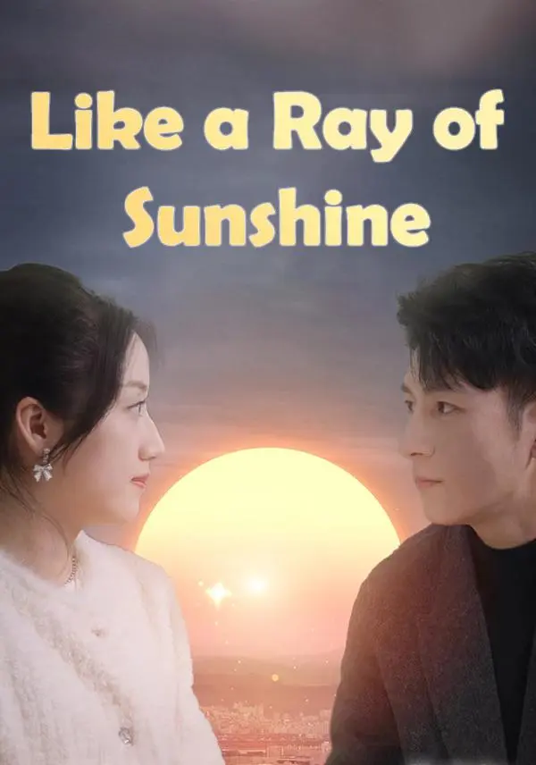Like a Ray of Sunshine short drama poster