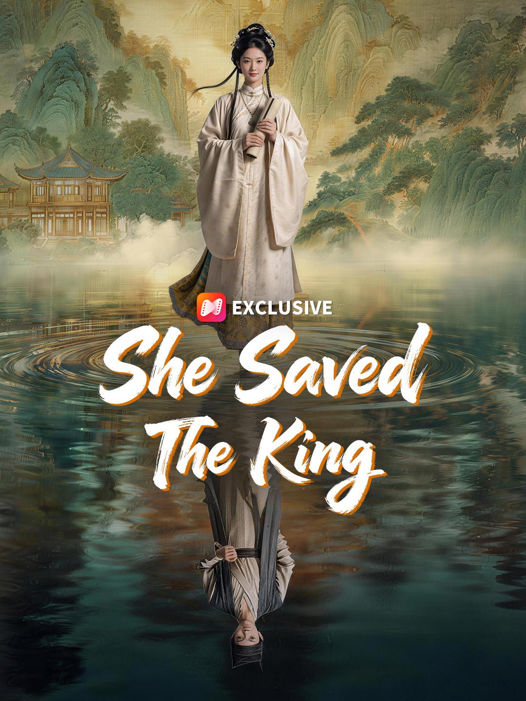 She Saved The King short drama poster