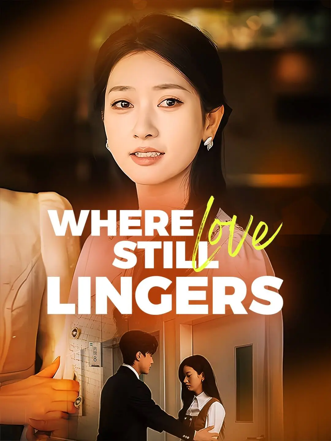 Where Love Still Lingers short drama poster