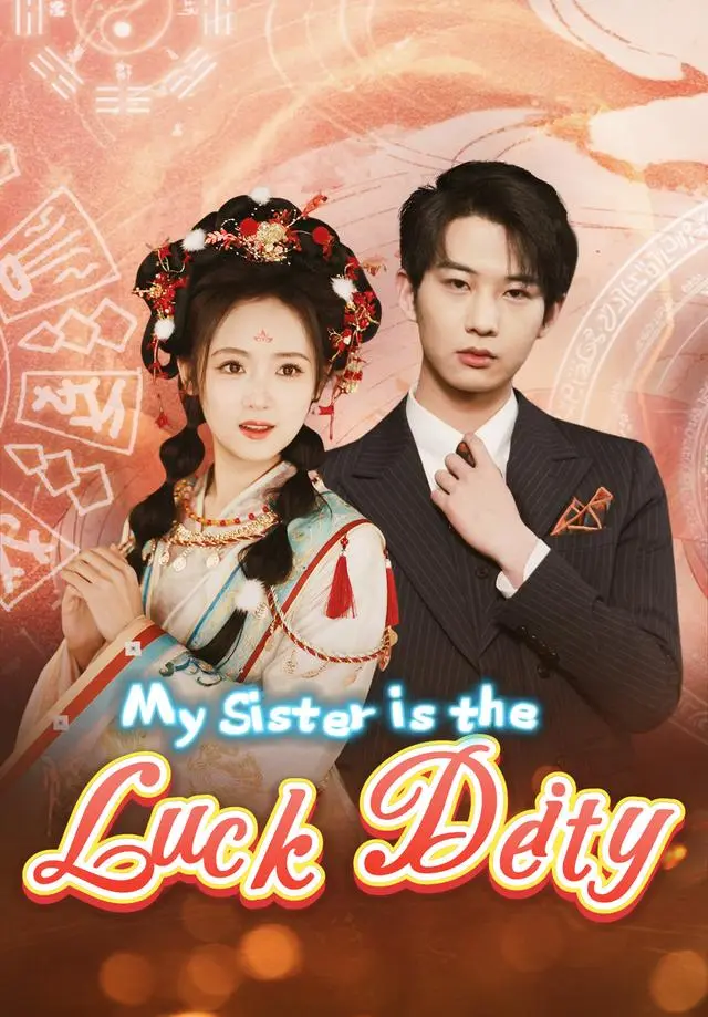 My Sister is the Luck Deity short drama poster