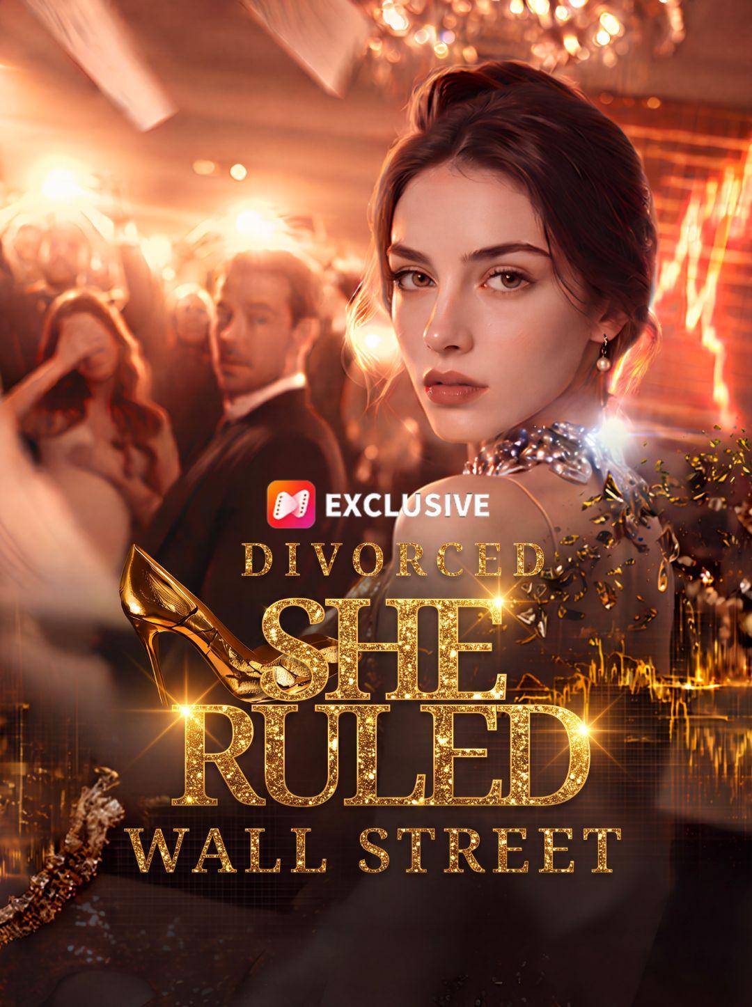 Divorced, She Ruled Wall Street short drama poster