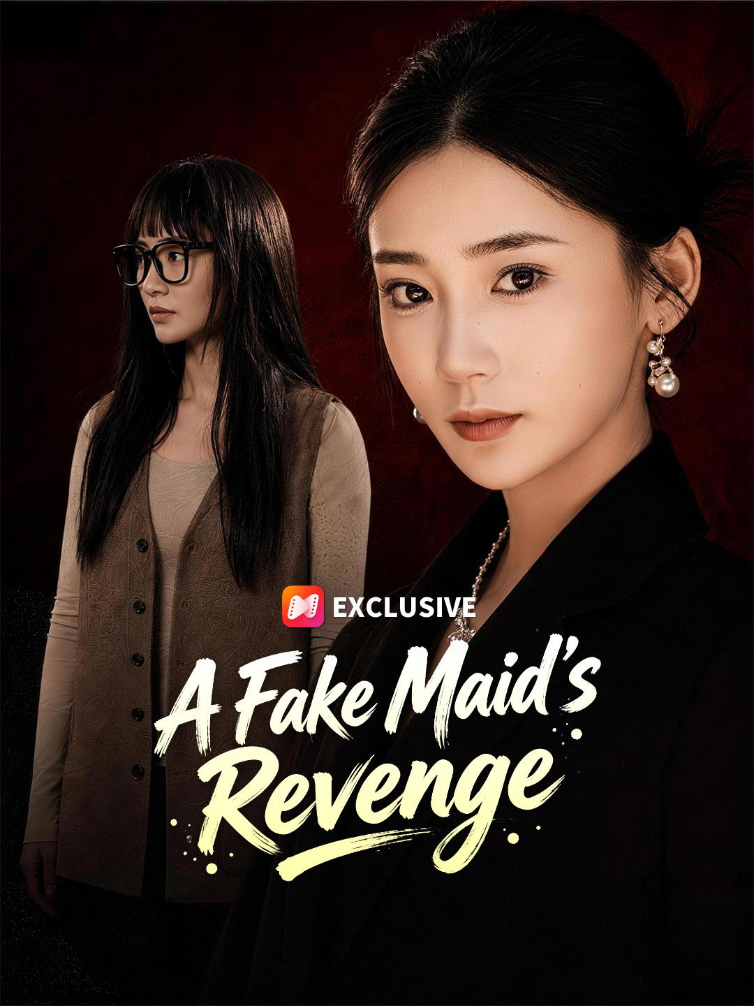 A Fake Maid's Revenge short drama poster