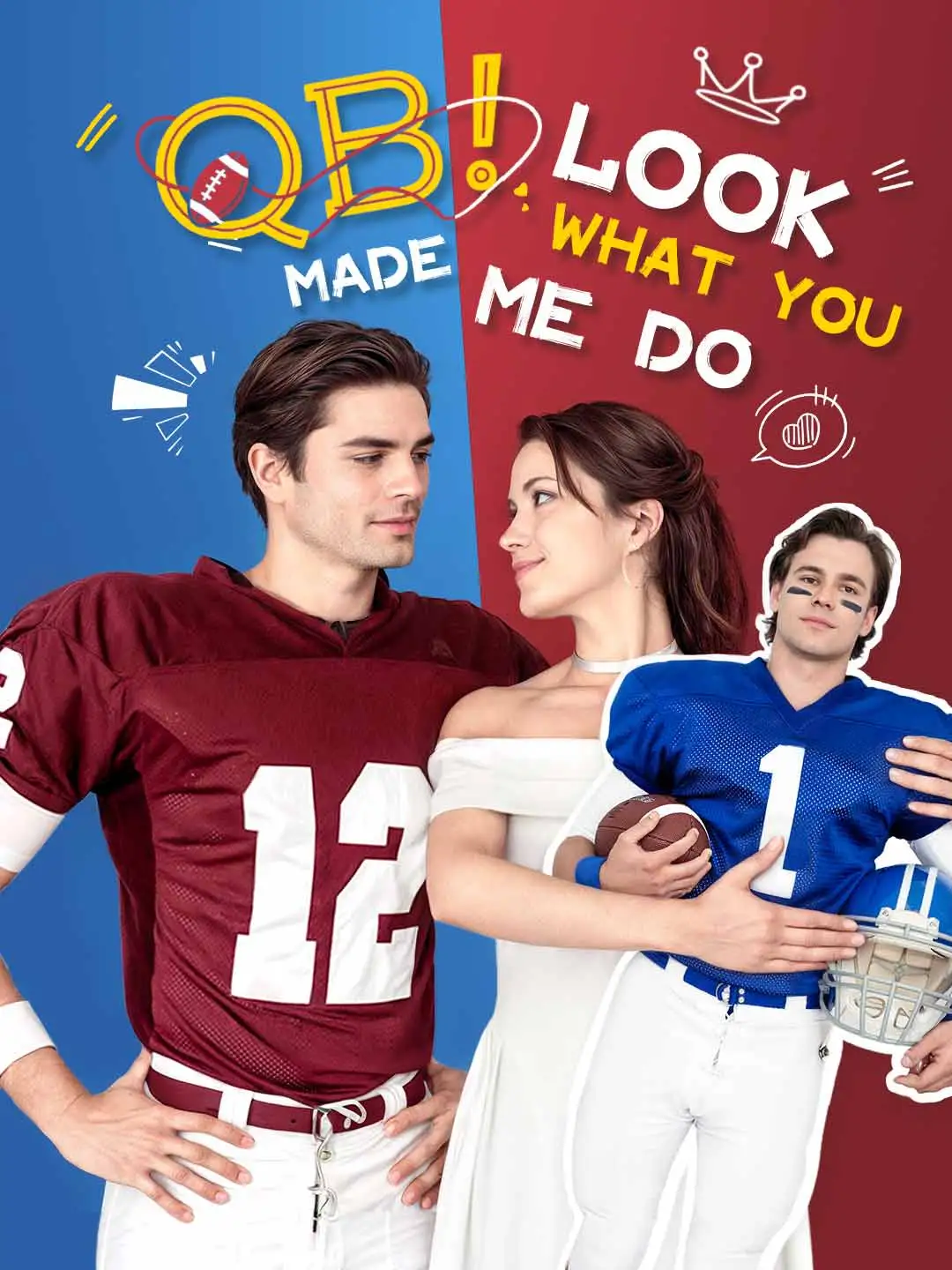 QB! Look what you made me do! short drama poster