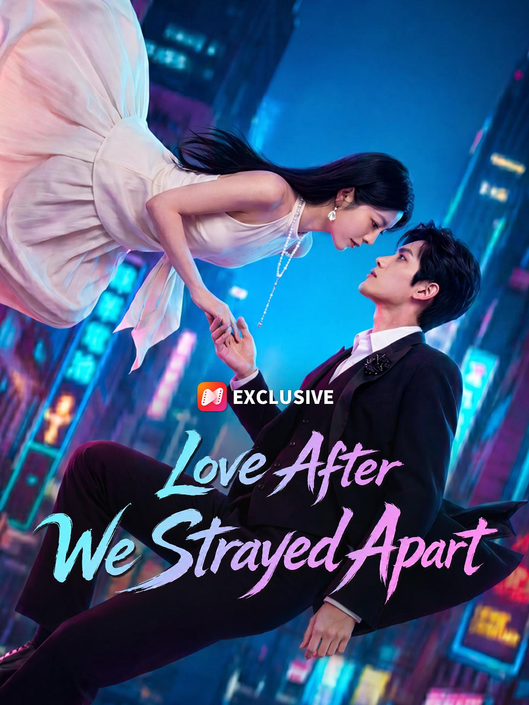Love After We Strayed Apart short drama poster