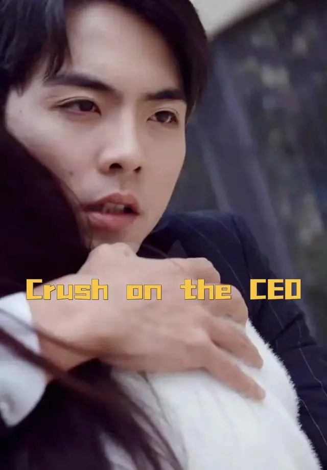 Crush on the CEO short drama poster