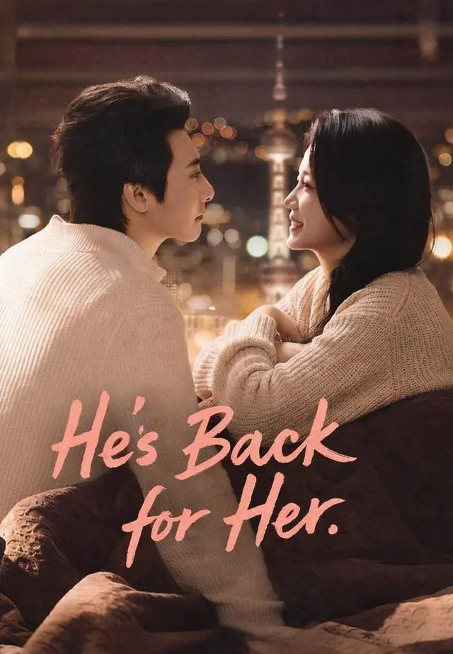 He's Back for Her short drama poster