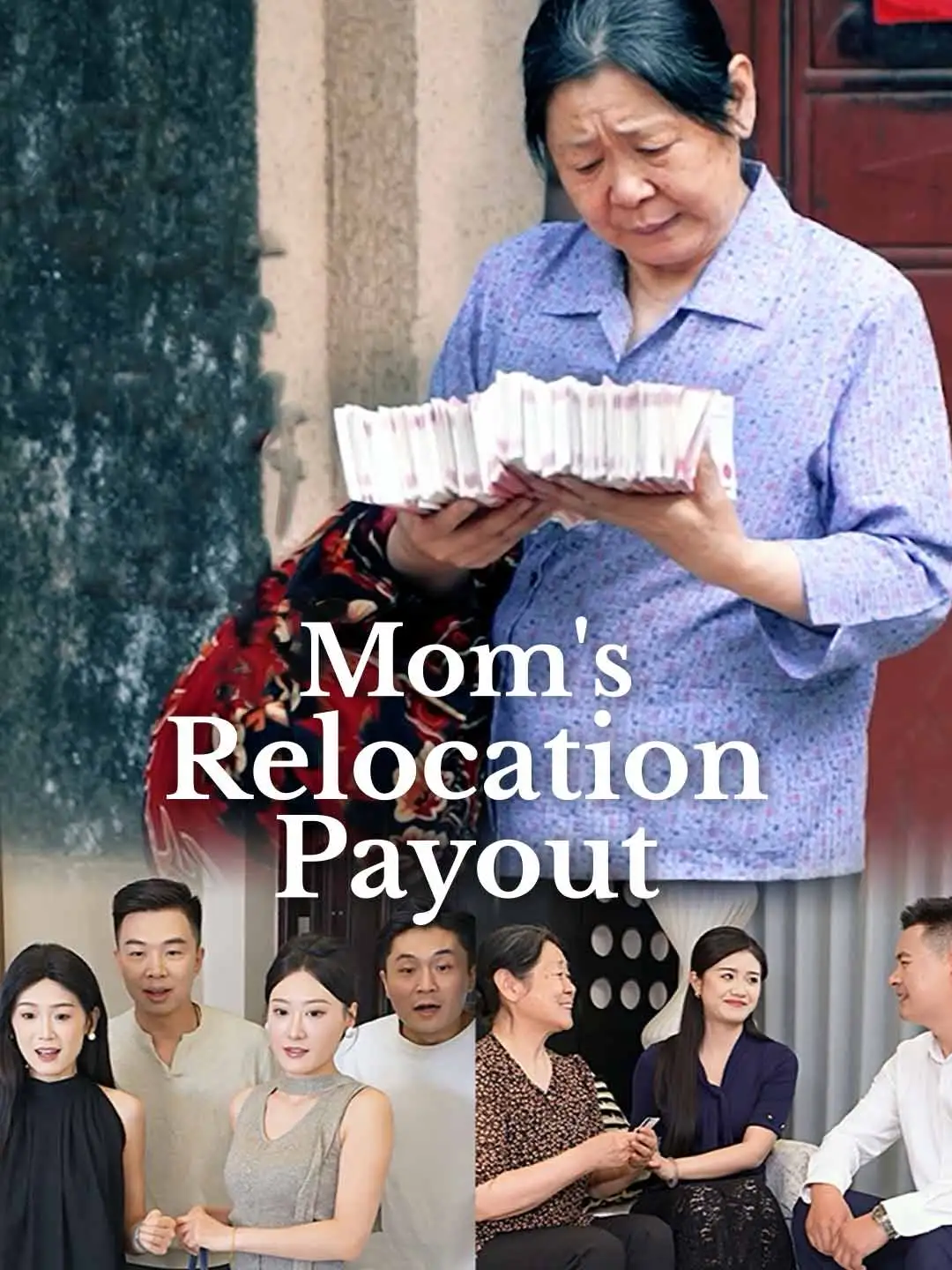 Mom's Relocation Payout short drama poster