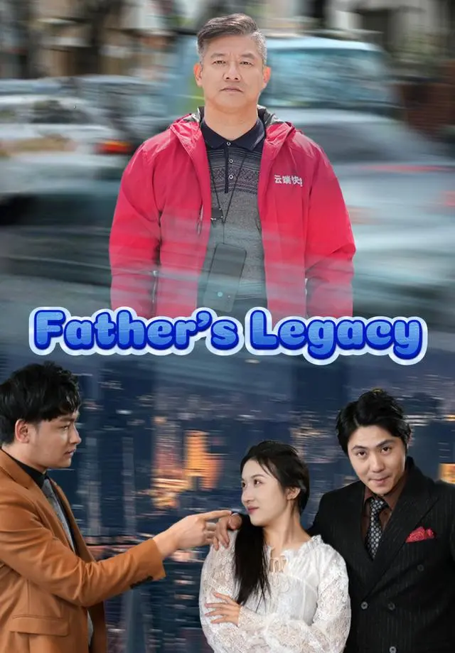 Father's Legacy short drama poster