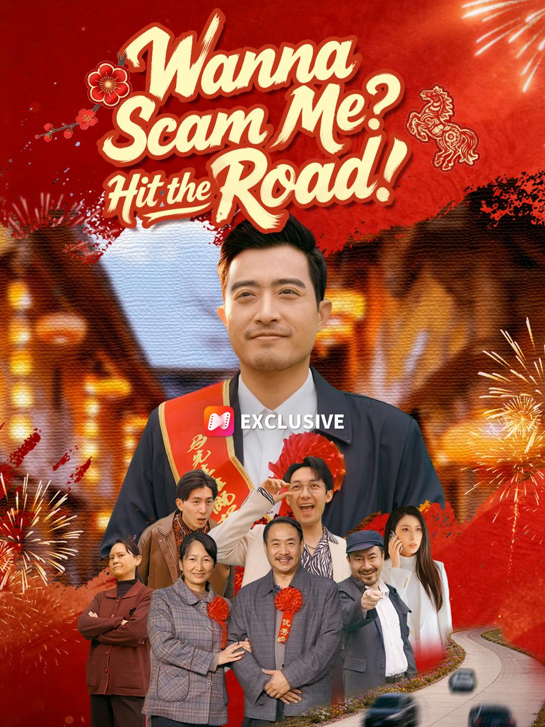 Wanna Scam Me? Hit the Road! short drama poster