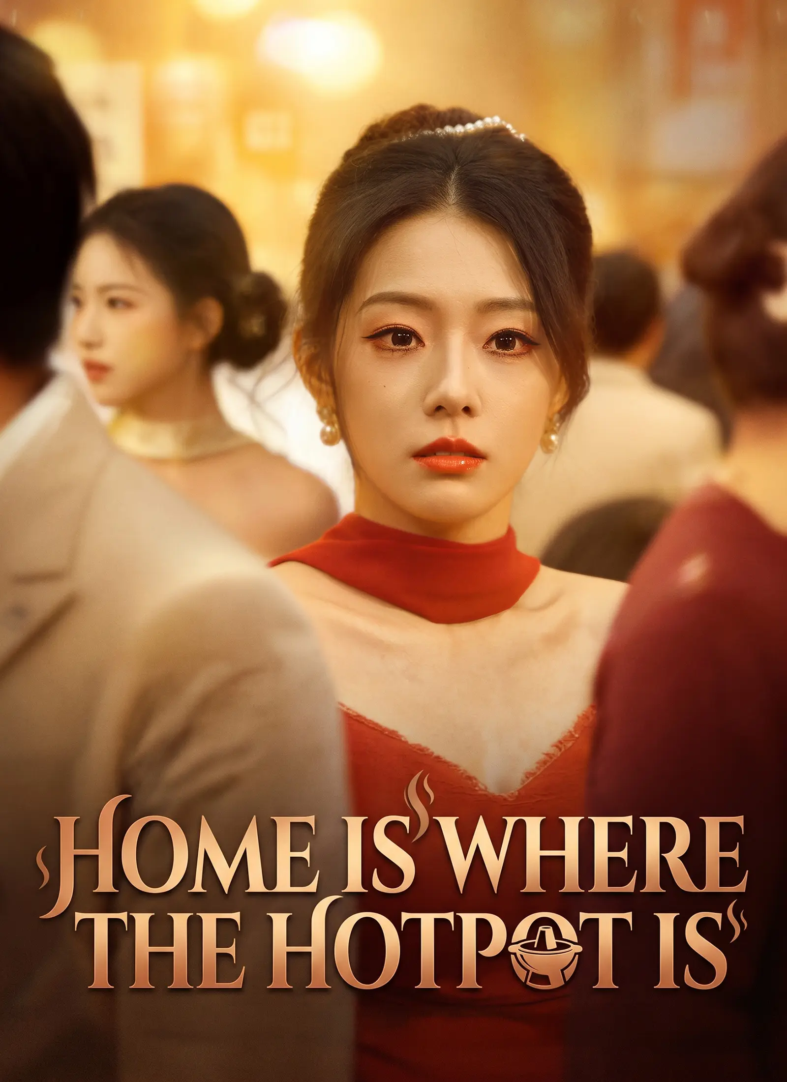 Home Is Where the Hotpot Is short drama poster