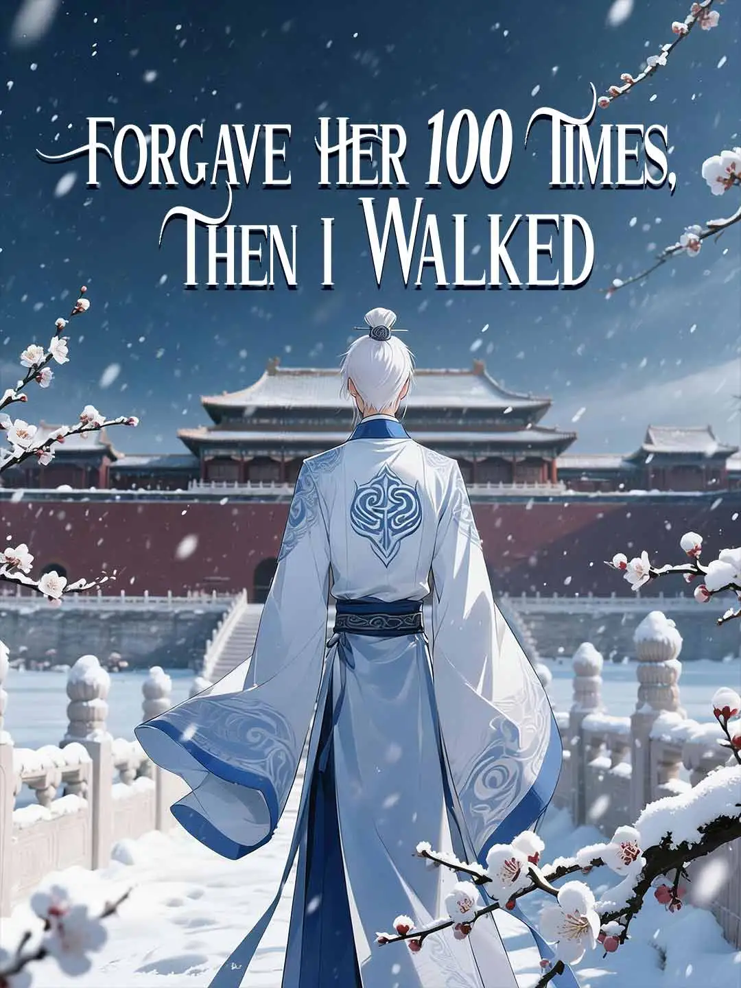 Forgave Her 100 Times, Then I Walked short drama poster