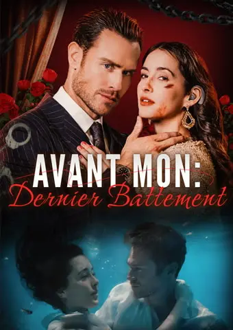 [Doublé]Avant Mon: Dernier Battement short drama poster