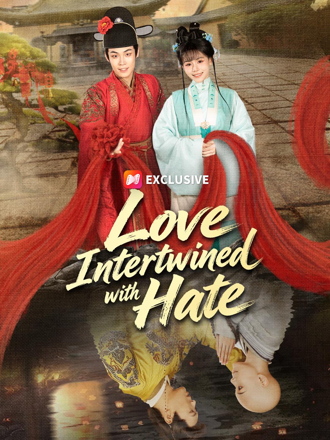 Love Intertwined with Hate short drama poster