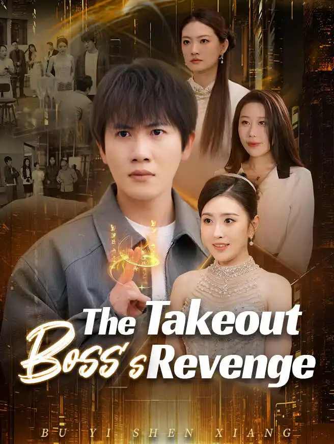 The Takeout Boss's Revenge short drama poster
