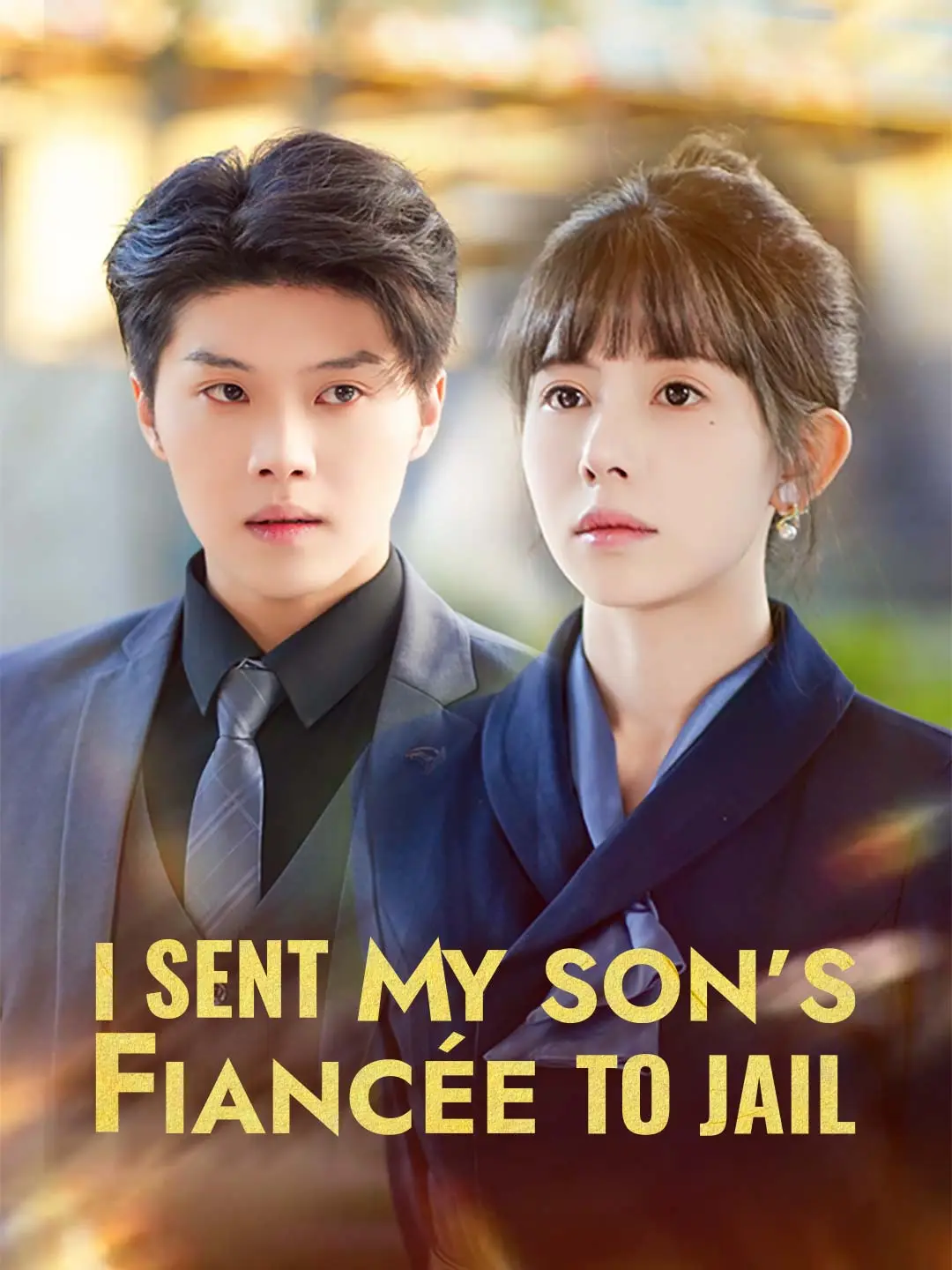 I Sent My Son's Fiancée to Jail short drama poster