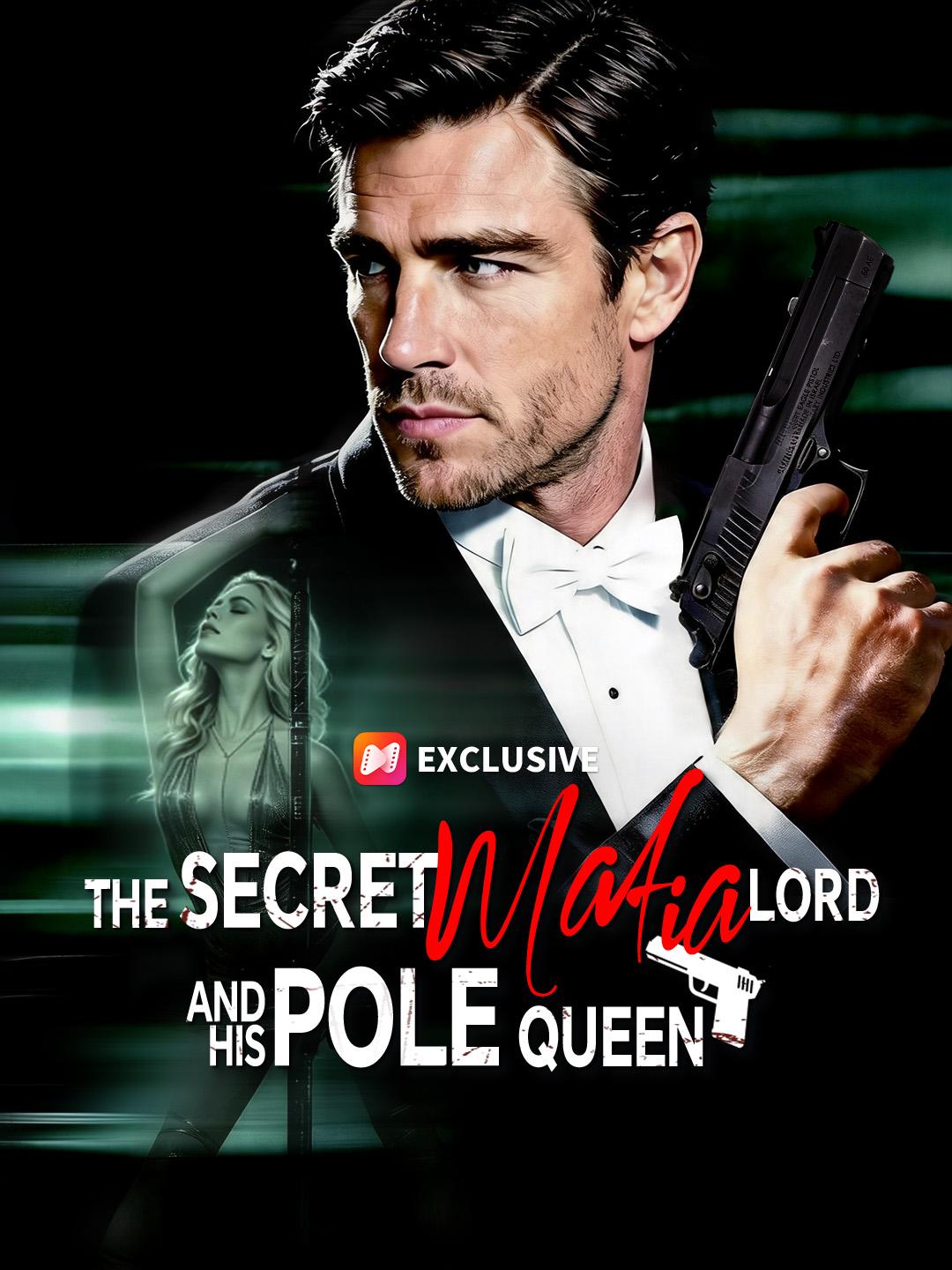 The Secret Mafia Lord And His Pole Queen short drama poster