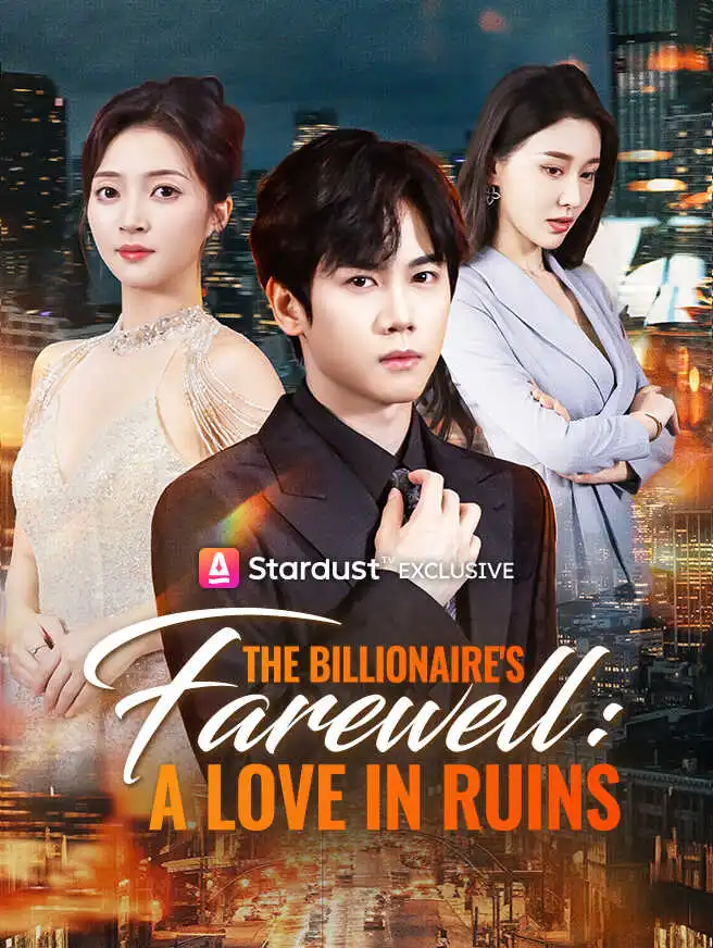 The Billionaire's Farewell: A Love in Ruins short drama poster