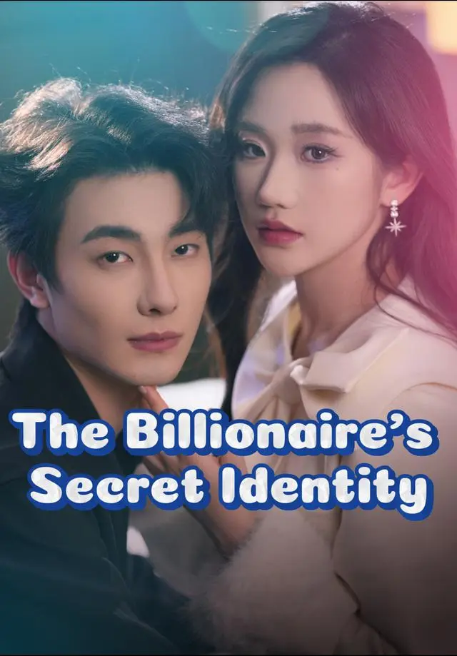 The Billionaire's Secret Identity short drama poster