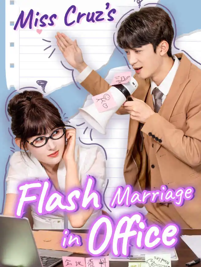 Miss Cruz's Flash Marriage in Office short drama poster