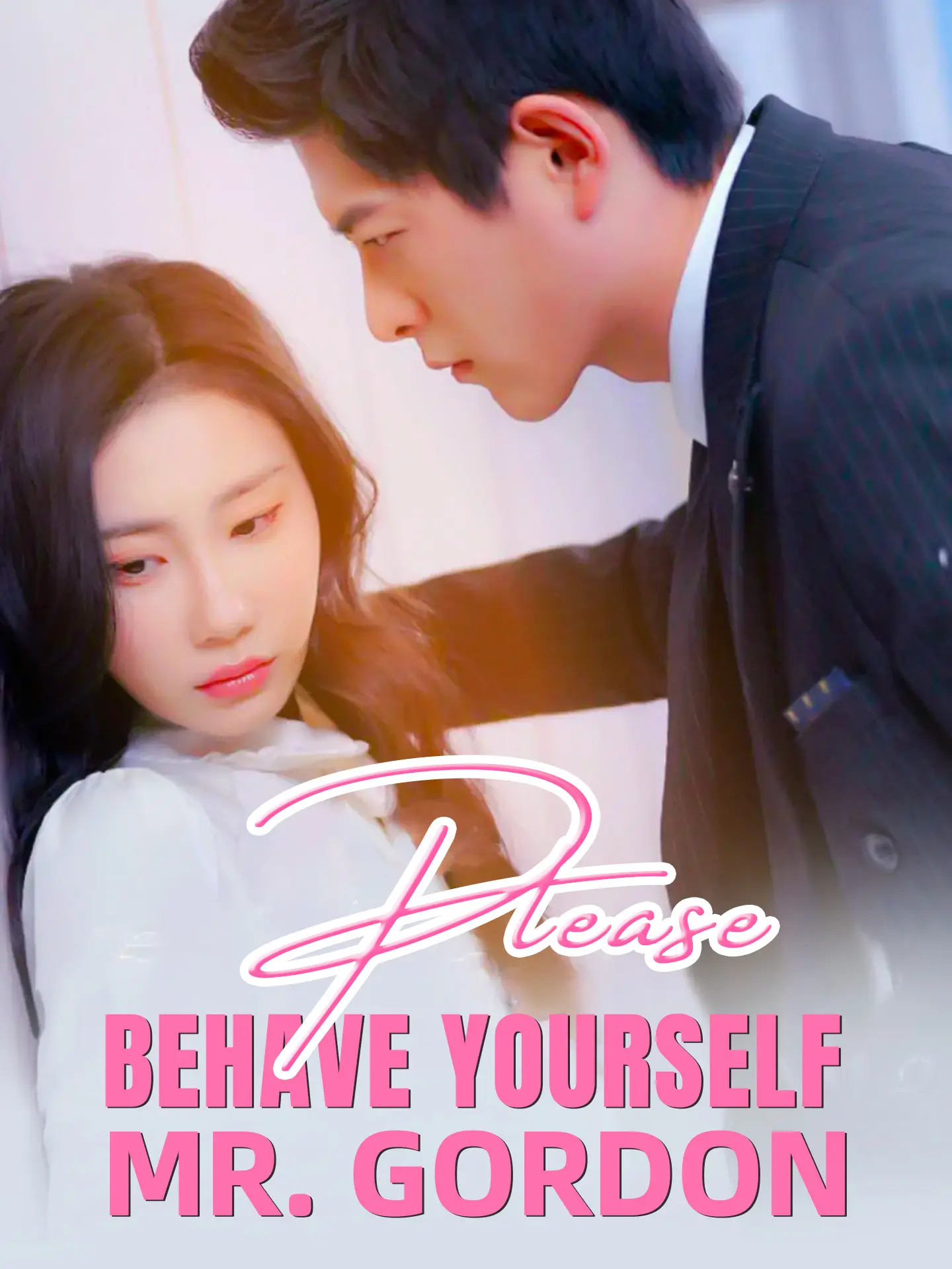 [ENG DUB] Please Behave Yourself, Mr. Gordon short drama poster