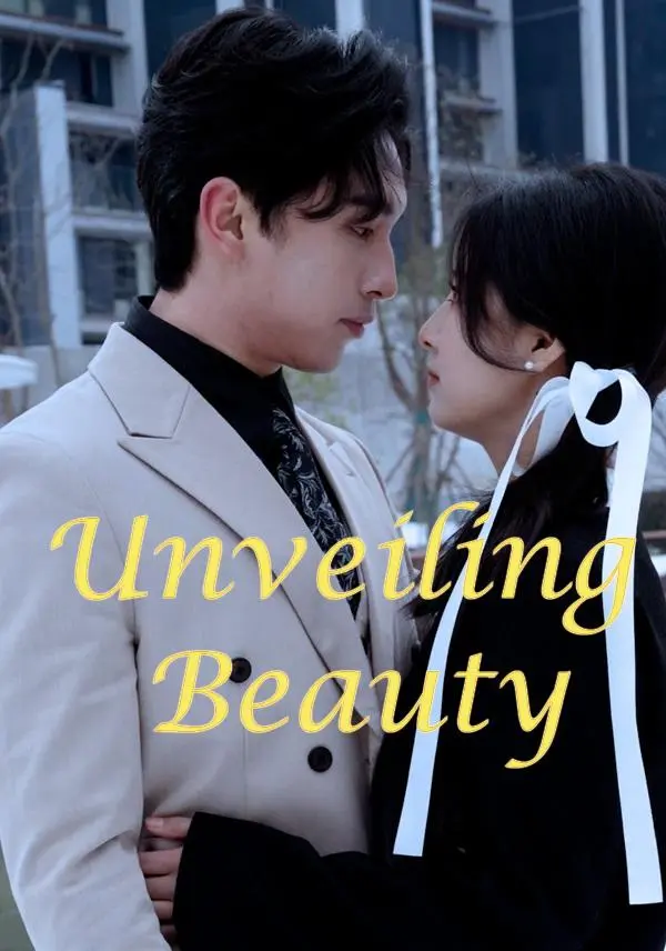 Unveiling Beauty short drama poster