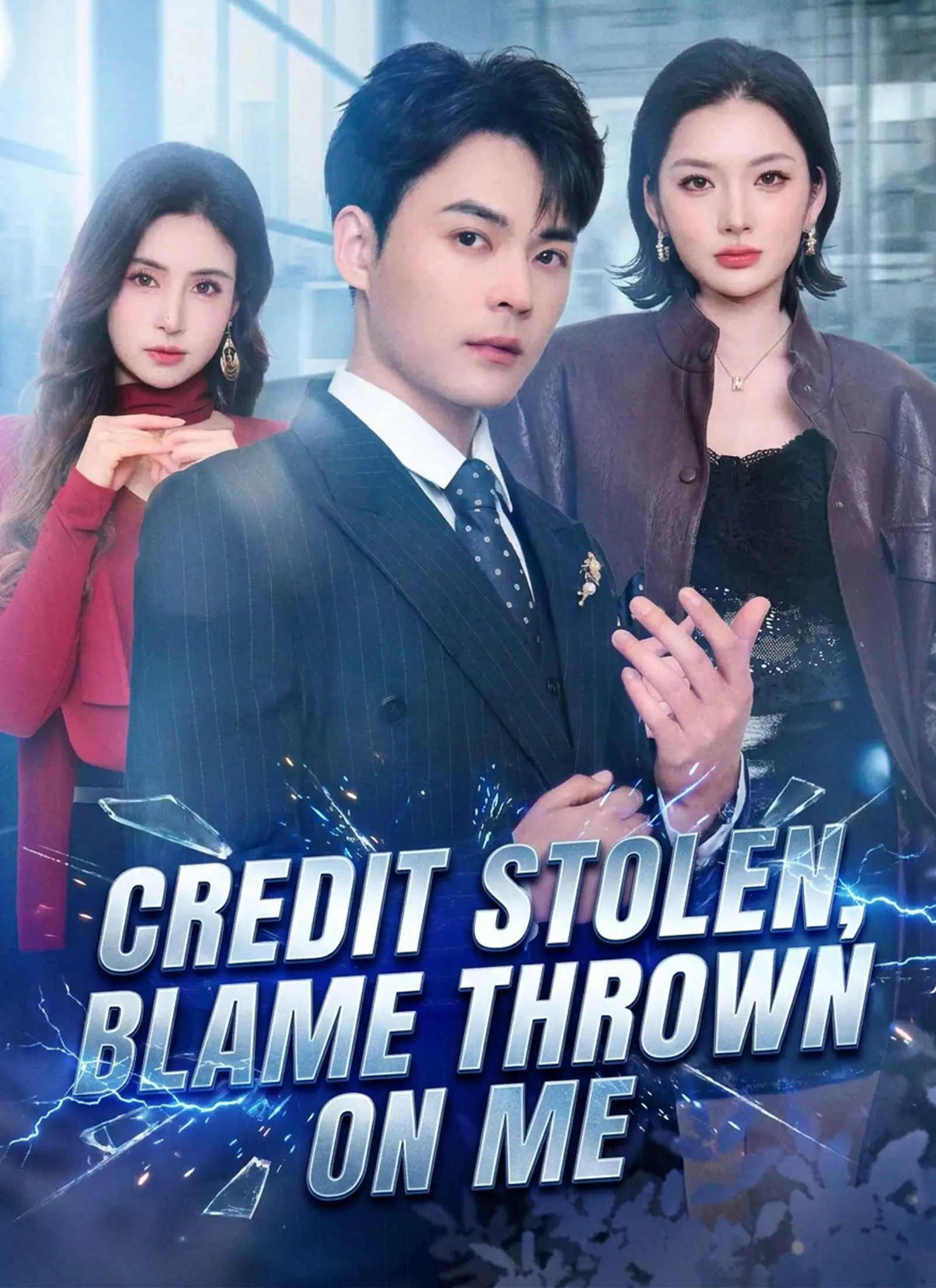 Credit Stolen, Blame Thrown on Me short drama poster