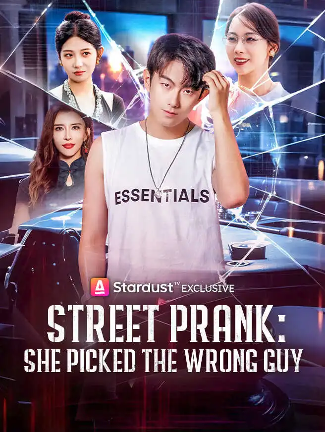 Street Prank: She Picked the Wrong Guy short drama poster