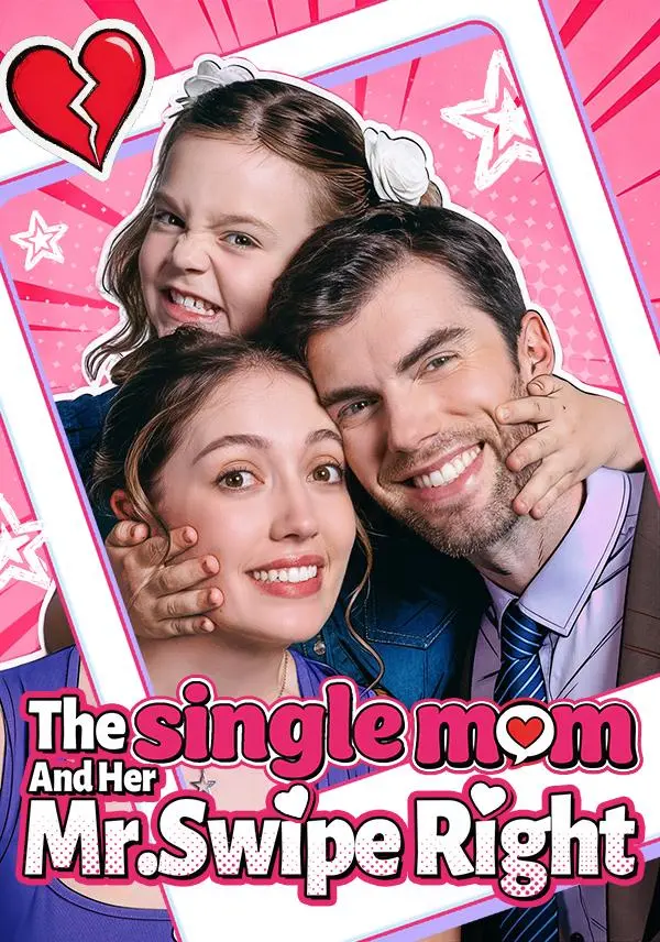 The Single Mom and Her Mr.Swipe Right short drama poster