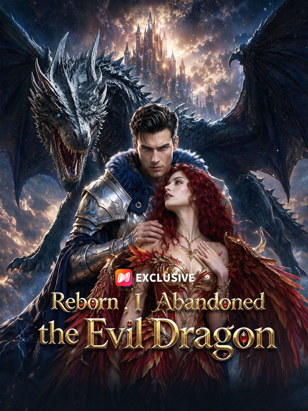 Reborn, I Abandoned the Evil Dragon short drama poster