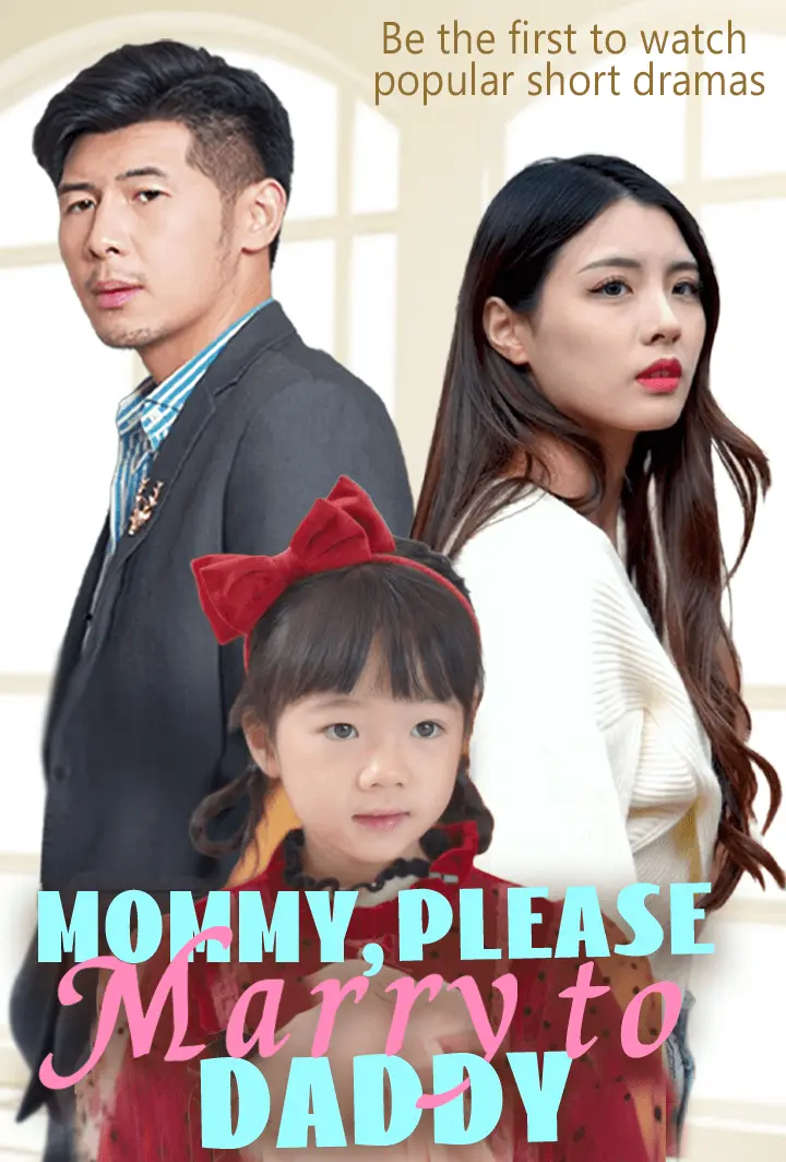 Mommy, Please Marry to Daddy short drama poster