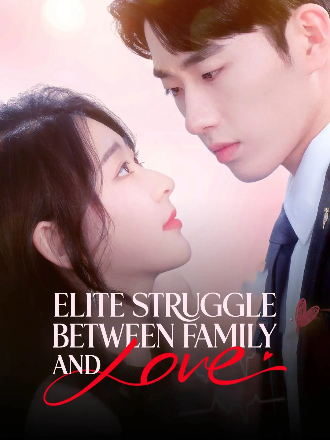 Elite Struggle Between Family and Love short drama poster