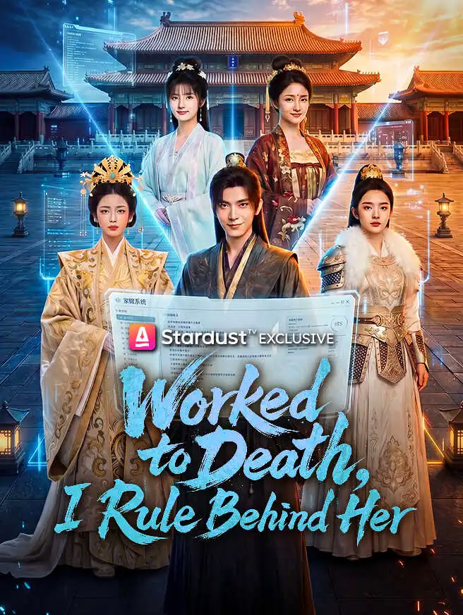 Worked to Death, I Rule Behind Her short drama poster