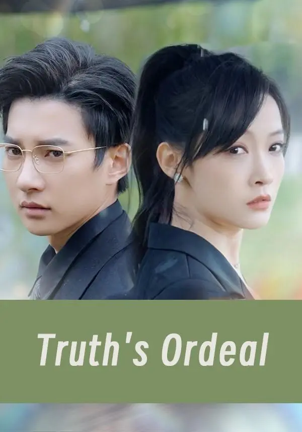 Truth's Ordeal short drama poster