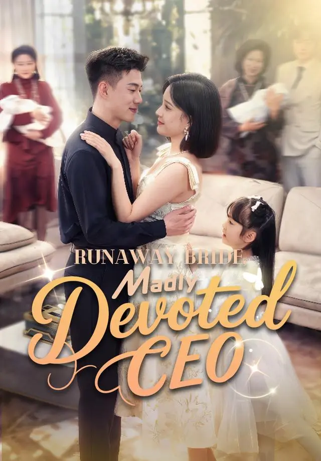 Runaway Bride, Madly Devoted CEO short drama poster