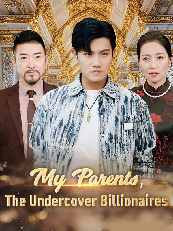 My Parents, The Undercover Billionaires (DUBBED) short drama poster