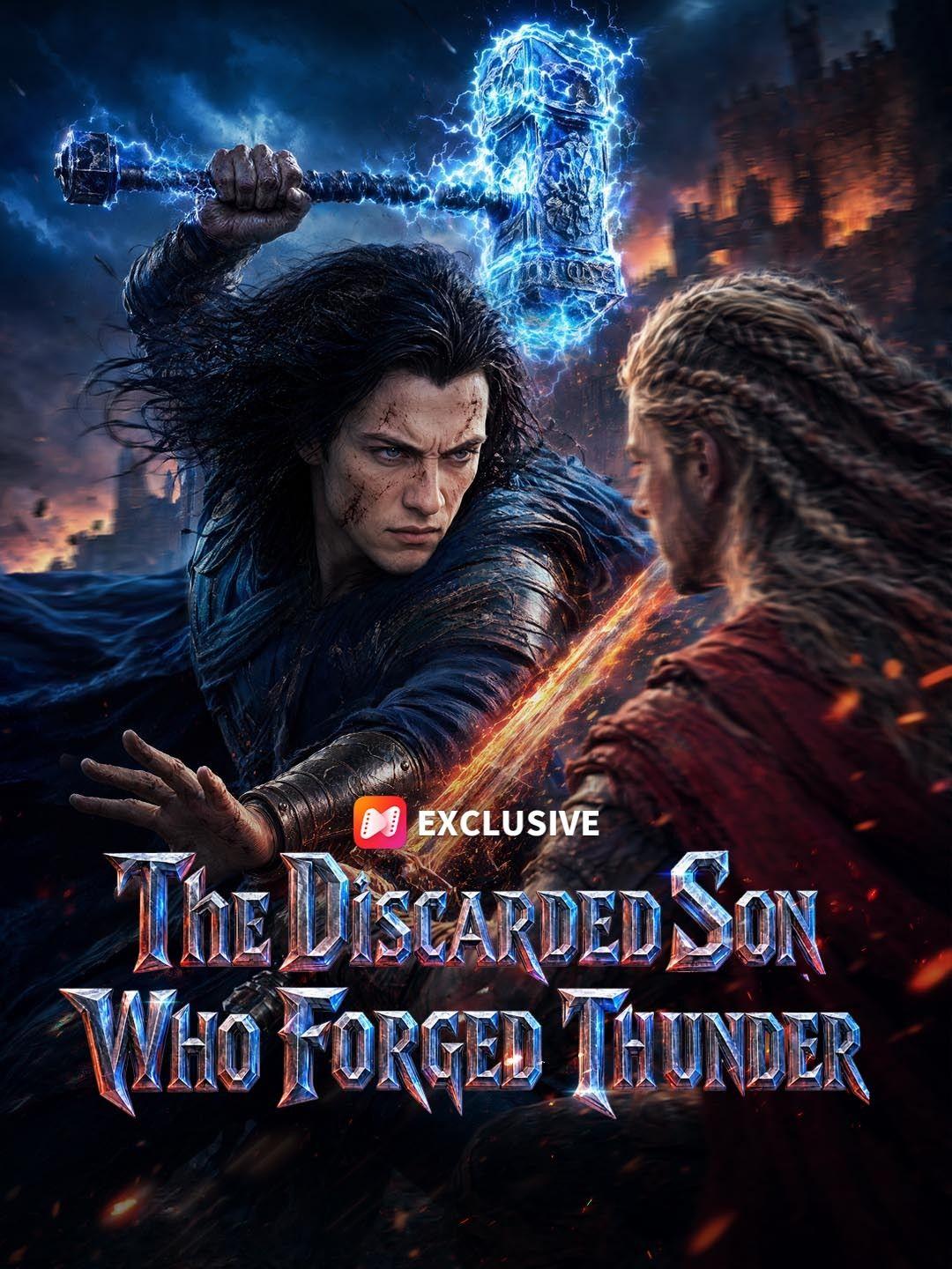 The Discarded Son Who Forged Thunder short drama poster